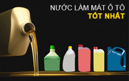 Nước Làm Mát Ô Tô Tốt Nhất Hiện Nay